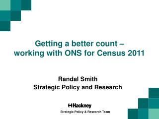 Getting a better count – working with ONS for Census 2011