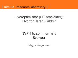 Overvurdering av egne evner er normalt hos mentalt friske mennesker!