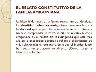 EL RELATO CONSTITUTIVO DE LA FAMILIA AMIGONIANA