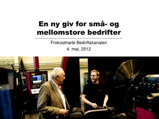 En ny giv for små- og mellomstore bedrifter