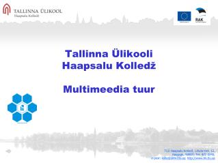 Tallinna Ülikooli Haapsalu Kolledž Multimeedia tuur