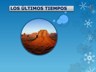 LOS ÚLTIMOS TIEMPOS