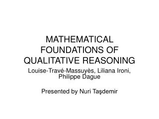 MATHEMATICAL FOUNDATIONS OF QUALITATIVE REASONING