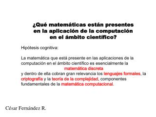 ¿Qué matemáticas están presentes en la aplicación de la computación en el ámbito científico?