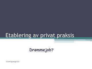 Etablering av privat praksis