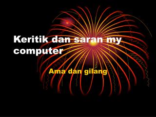 Keritik dan saran my computer