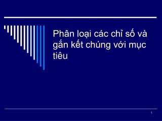 Phân loại các chỉ số và gắn kết chúng với mục tiêu