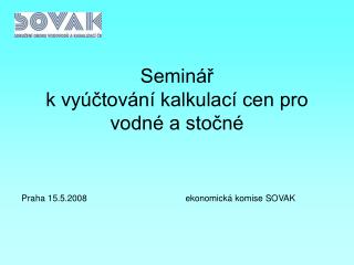 Seminář k vyúčtování kalkulací cen pro vodné a stočné