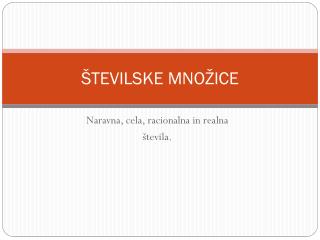 ŠTEVILSKE MNOŽICE