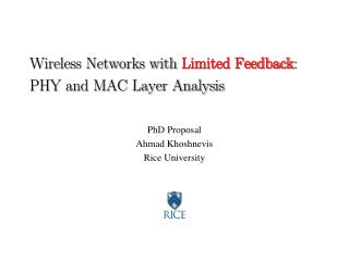 Wireless Networks with Limited Feedback : PHY and MAC Layer Analysis