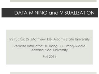 DATA MINING and VISUALIZATION