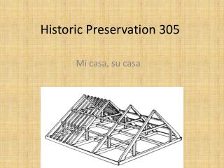 Historic Preservation 305