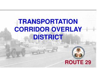 TRANSPORTATION CORRIDOR OVERLAY DISTRICT