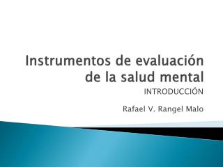 Instrumentos de evaluación de la salud mental