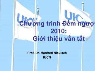 Prof. Dr. Manfred Niekisch IUCN