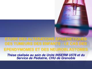 Thèse réalisée au sein de Unité INSERM U578 et du Service de Pédiatrie, CHU de Grenoble