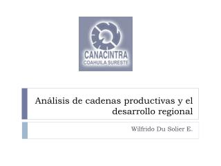 Análisis de cadenas productivas y el desarrollo regional