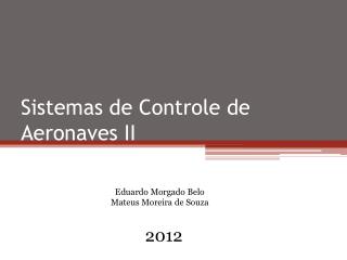 Sistemas de Controle de Aeronaves II