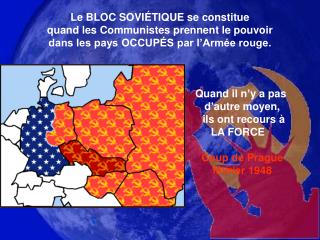 Quand il n’y a pas d’autre moyen, ils ont recours à LA FORCE Coup de Prague février 1948