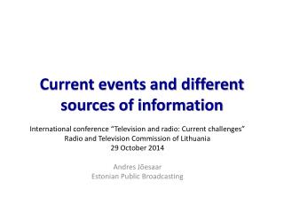 Current events and different sources of information