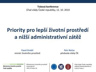 Tisková konference Úřad vlády České republiky, 12. 10. 2010