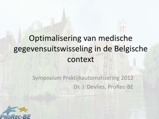 Optimalisering van medische gegevensuitswisseling in de Belgische context