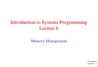 Introduction to Systems Programming Lecture 6