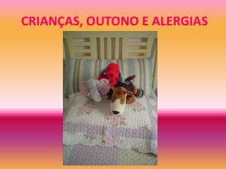 CRIANÇAS, OUTONO E ALERGIAS