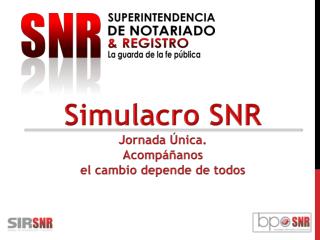 Simulacro SNR Jornada Única. Acompáñanos el cambio depende de todos