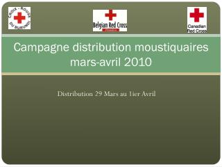 Campagne distribution moustiquaires mars-avril 2010