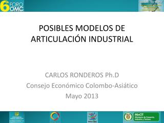 POSIBLES MODELOS DE ARTICULACIÓN INDUSTRIAL