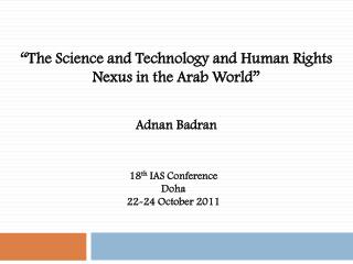 “The Science and Technology and Human Rights Nexus in the Arab World”