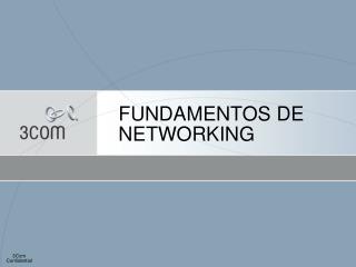 FUNDAMENTOS DE NETWORKING