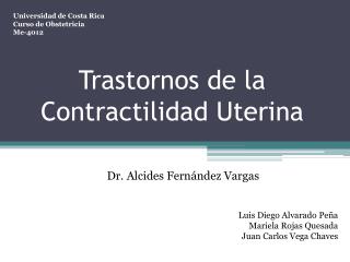 Trastornos de la Contractilidad Uterina