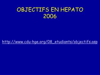 OBJECTIFS EN HEPATO 2006