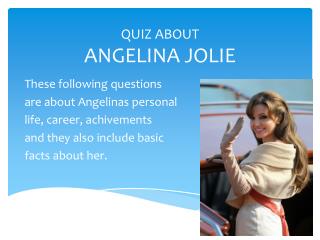 QUIZ ABOUT ANGELINA JOLIE