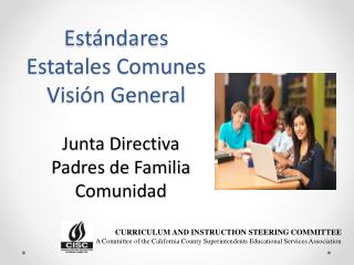 Estándares Estatales Comunes Visión General