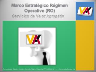 Marco Estratégico Régimen Operativo (RO)