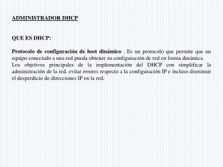 ADMINISTRADOR DHCP QUE ES DHCP :