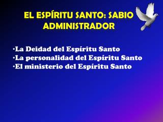 El Espíritu Santo: Sabio Administrador