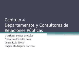 Capítulo 4 Departamentos y Consultoras de Relaciones Públicas