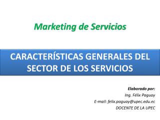 CARACTERÍSTICAS GENERALES DEL SECTOR DE LOS SERVICIOS