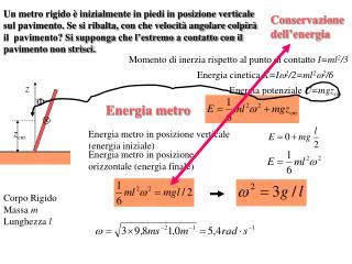 Momento di inerzia rispetto al punto di contatto I=ml 2 /3