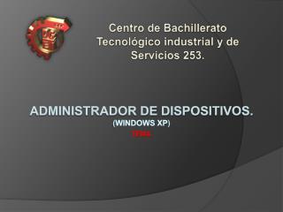 Administrador de dispositivos. ( Windows Xp )