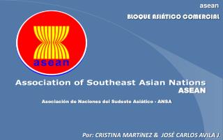 Asociación de Naciones del Sudeste Asiático - ANSA