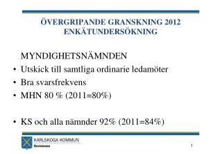 ÖVERGRIPANDE GRANSKNING 2012 ENKÄTUNDERSÖKNING