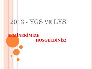 2013 - YGS ve LYS