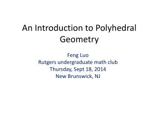 An Introduction to Polyhedral Geometry