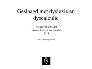 Geslaagd met dyslexie en dyscalculie