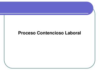 Proceso Contencioso Laboral